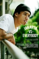 Nonton Film Indo Jakarta Vs Everybody (2020) Full Movie | https://gudangmoviesxxi.com/